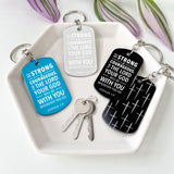 Be Strong and Courageous Bible Verse Keychain