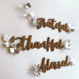 Grateful Thankful Blessed Wall Art Wood with Metal Flowers