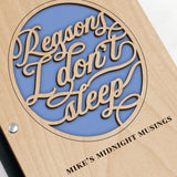 Reason's I Don't Sleep Journal with Maple Wood Cover